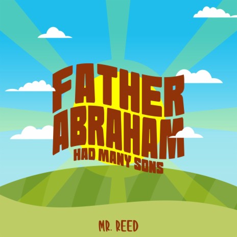 Father Abraham Had Many Sons | Boomplay Music