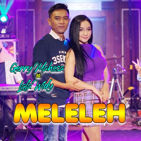 Meleleh ft. Lala Widy | Boomplay Music