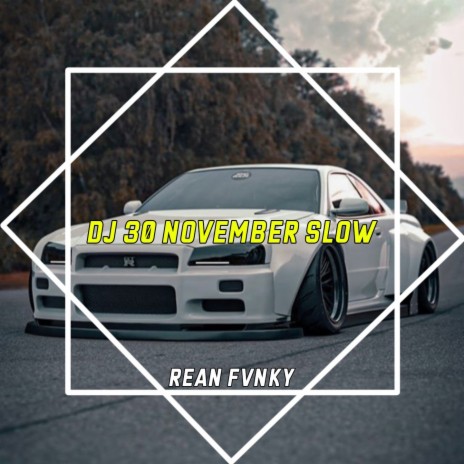 DJ 30 November Slow | Boomplay Music