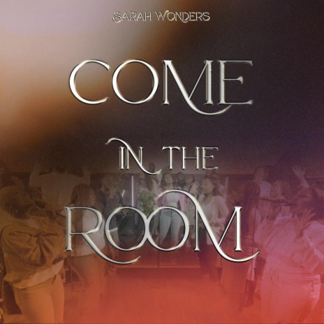 Come In The Room | Boomplay Music