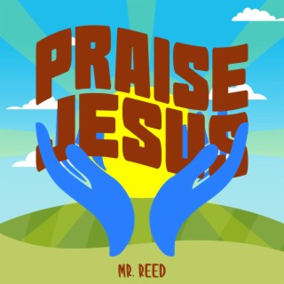 Praise Jesus ft. Simone Reed lyrics | Boomplay Music