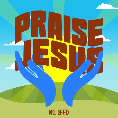 Praise Jesus ft. Simone Reed