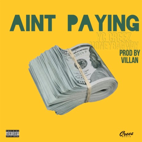 Aint paying ft. MoneyBagway | Boomplay Music