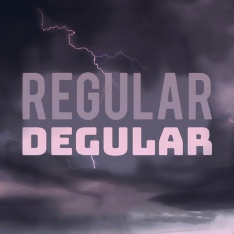 RegularDegular | Boomplay Music