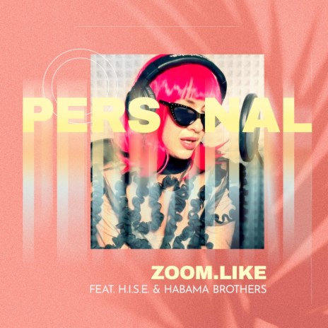 Personal ft. H.I.S.E. & Habama Brothers | Boomplay Music
