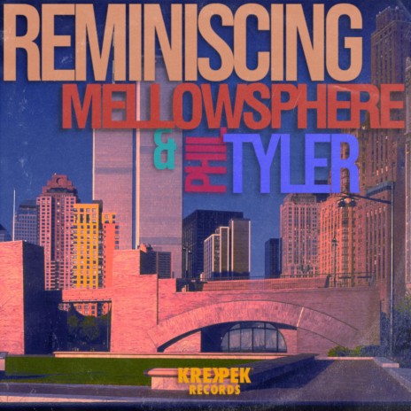 Reminiscing ft. Mellowsphere