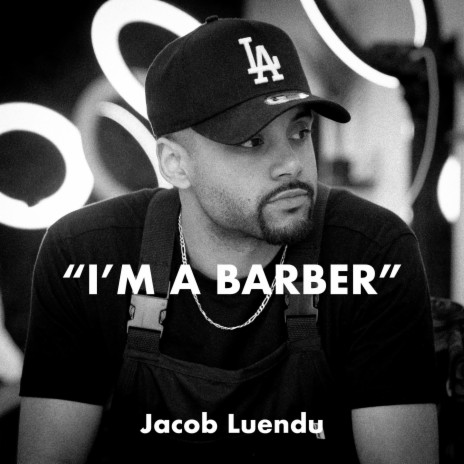 I'm A Barber | Boomplay Music