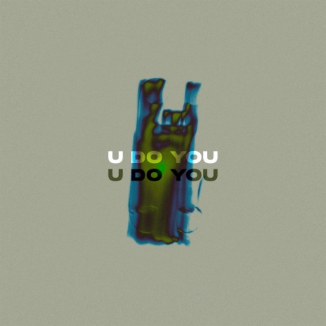 U Do You | Boomplay Music