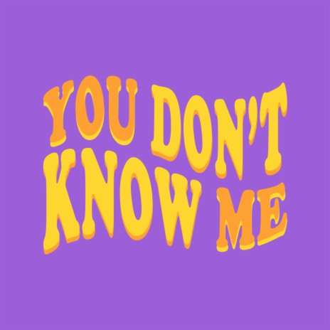 You Don't Know Me ft. Dior Nick | Boomplay Music