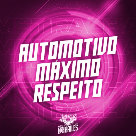 Automotivo Máximo Respeito ft. DJ Game Beat & DJ MAGRIN DA DZ7 | Boomplay Music