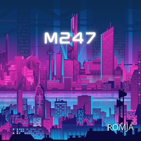 M 247 | Boomplay Music