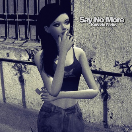 Say No More | Boomplay Music