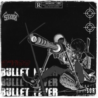 Bullet Fever