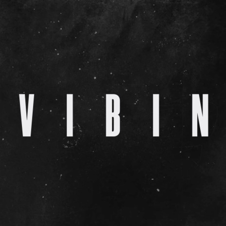 Vibin | Boomplay Music