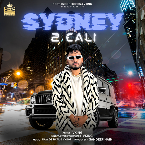 Sydney 2 Cali ft. Raw Deswal | Boomplay Music
