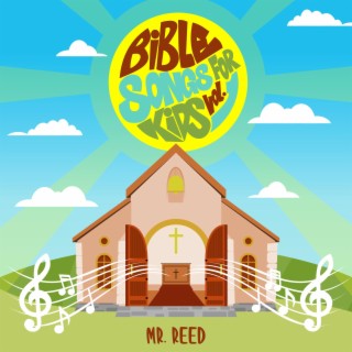 Bible Songs for Kids Vol. I