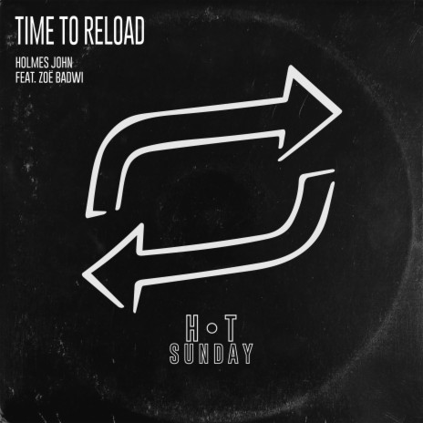 Time to Reload (Colour Castle Remix) ft. Zoë Badwi