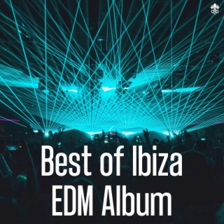 Best of Ibiza EDM Album