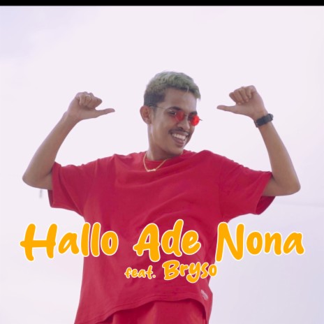 Hallo Ade Nona ft. Bryso | Boomplay Music