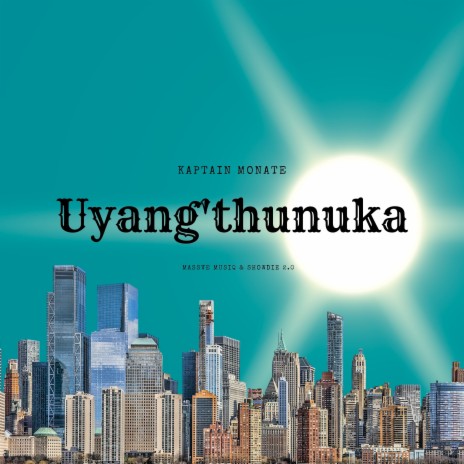 Uyang'thunuka ft. Massve Musiq & Showdie 2.0