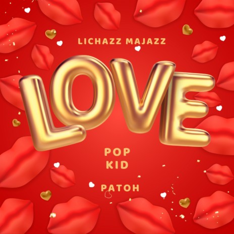 Love ft. Patoh & Pop Kid | Boomplay Music