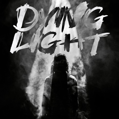 Dying Light | Boomplay Music