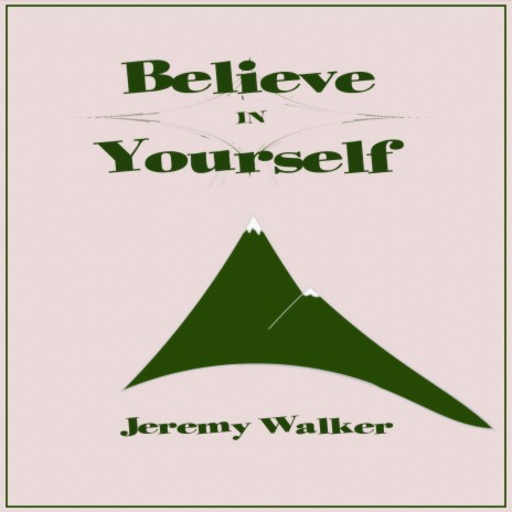 Believe In Yourself | Boomplay Music