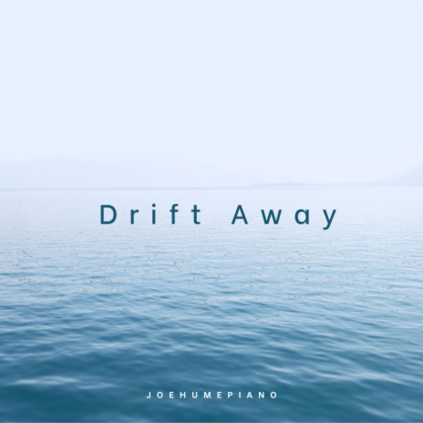 Drift Away | Boomplay Music