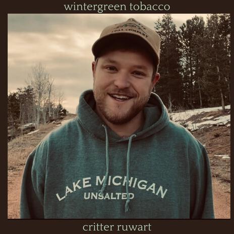 Wintergreen Tobacco (farm kids) | Boomplay Music