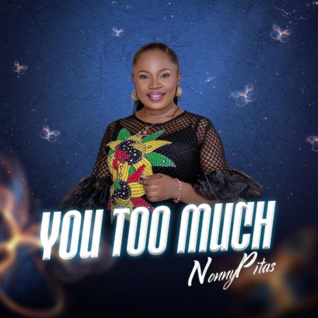 You Too Much | Boomplay Music