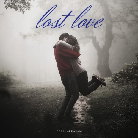 Lost Love | Boomplay Music