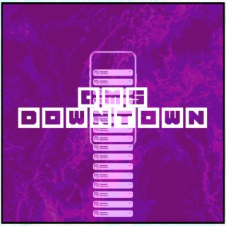 DMS DownTown lyrics | Boomplay Music