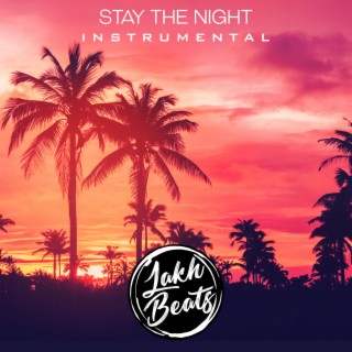 Stay The Night (Instrumental)