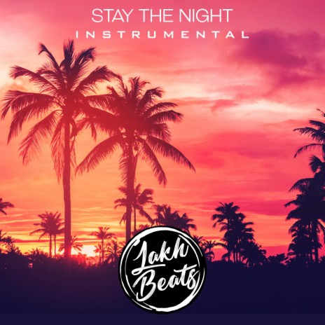 Stay The Night (Instrumental) | Boomplay Music