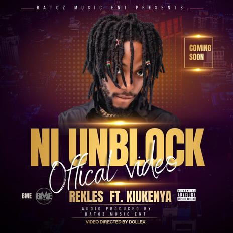 NI UNBLOCK ft. REKLES | Boomplay Music