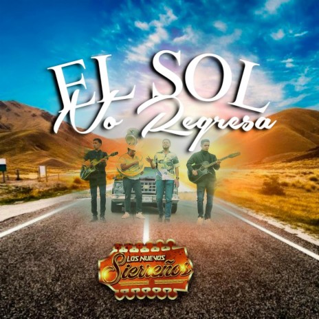 El Sol No Regresa | Boomplay Music