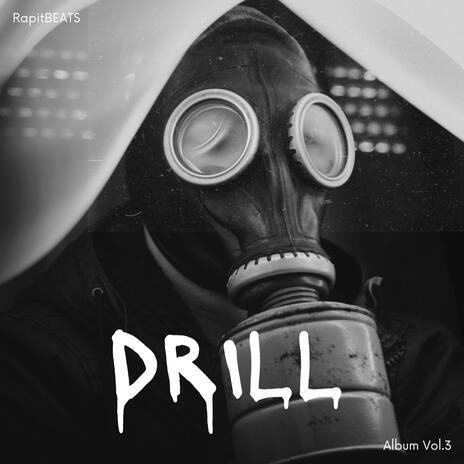 Drill (Full Album Vol.3) | Boomplay Music