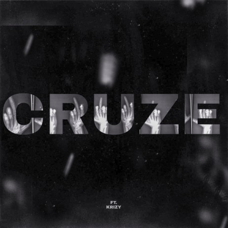 Cruze ft. Krizy | Boomplay Music