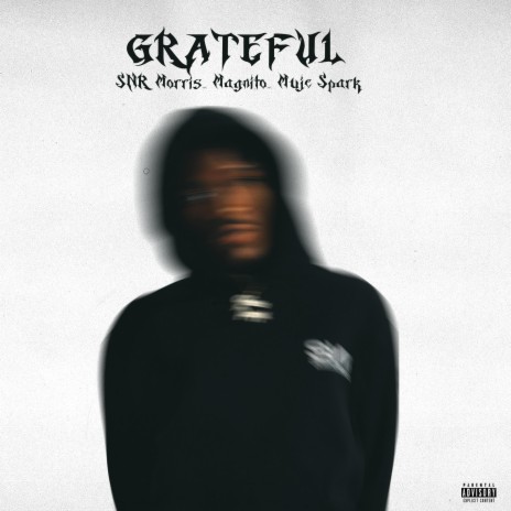 Grateful ft. Magnito & Muje Spark | Boomplay Music