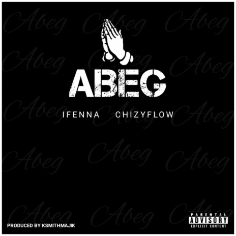 ABEG ft. Chizyflow | Boomplay Music