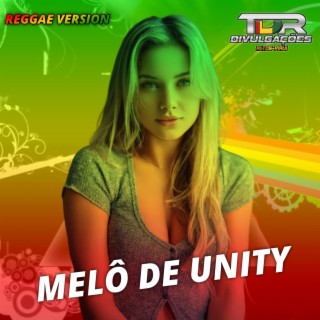 Melô De Unity (Reggae Version)