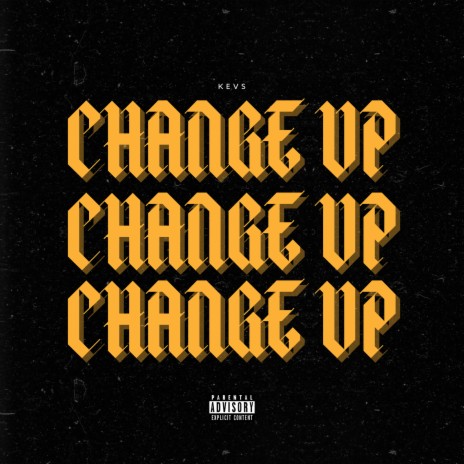 Change Up | Boomplay Music