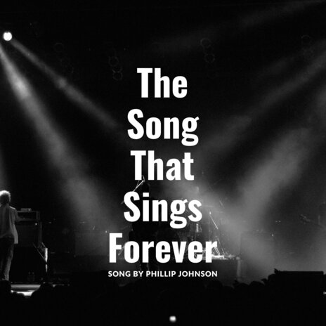 The Song That Sings Forever | Boomplay Music