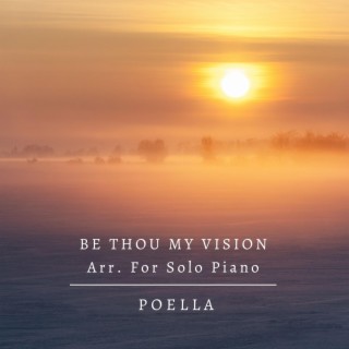 Be Thou My Vision Arr. For Solo Piano