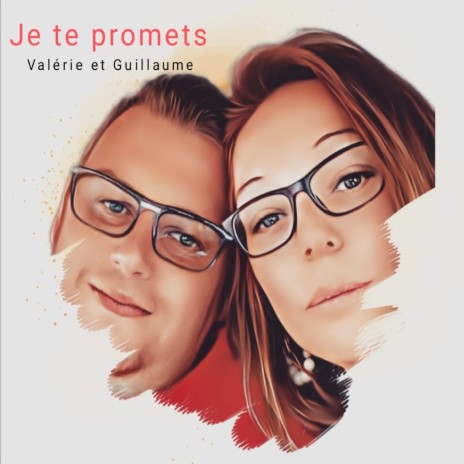 Je te promets ft. Guillaume | Boomplay Music