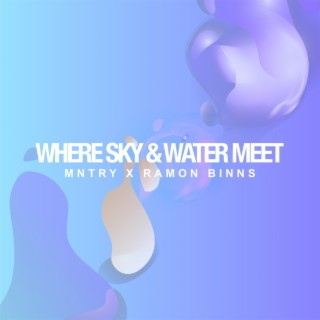 Where Sky & Water Meet