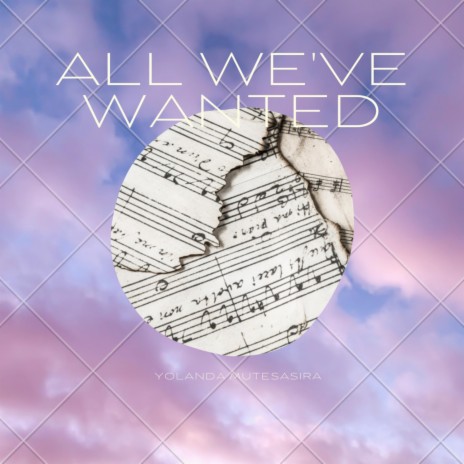 All We've Wanted | Boomplay Music
