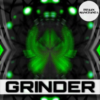 Grinder