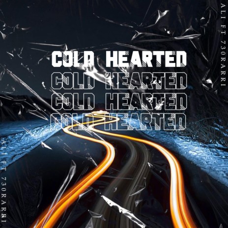 COLD HEARTED ft. 730RARRI | Boomplay Music
