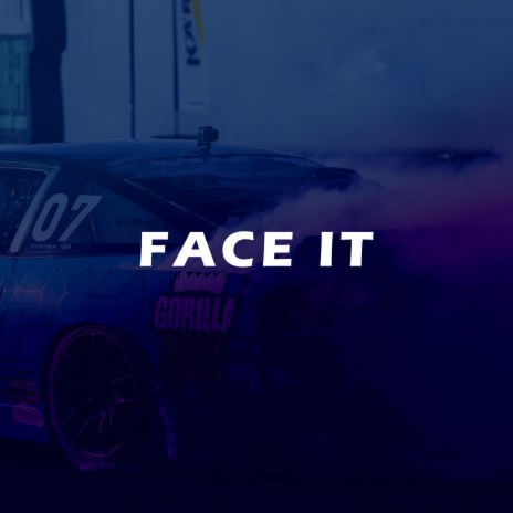 FACE IT | Boomplay Music